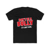 Don't Be A Bully; It's Not Cool"  Black Unisex Soft-Style T-shirt with a round neck and short sleeves.  Available In All Sizes For Youth And Adults
