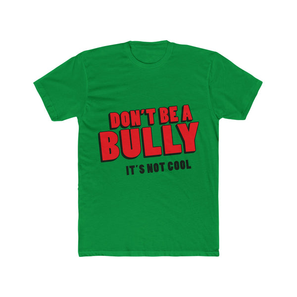 "Don't Be A Bully, It's Not Cool" White Unisex Soft-Style T-Shirt for Youth and Adults. Stop Bullying Shirt