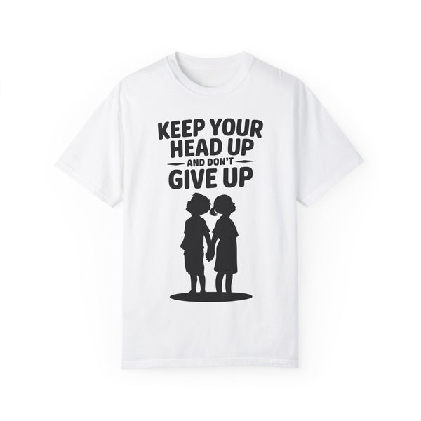 Keep Your Head Up and Don't Give Up Unisex Tee for Youth; Children Inspirational Tee
