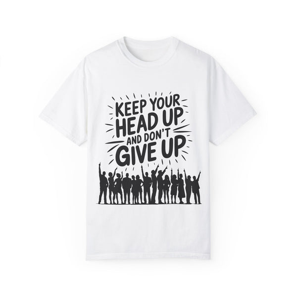 Keep Your Head Up, Don't Give Up Unisex Soft-Style Short Sleeve T-Shirt for Adults