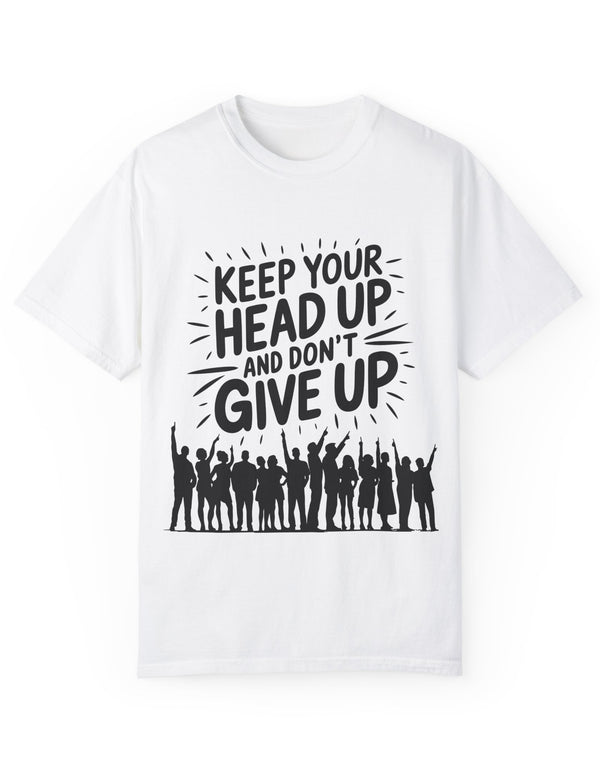 Keep Your Head Up, Don't Give Up Unisex Soft-Style Short Sleeve T-Shirt for Adults