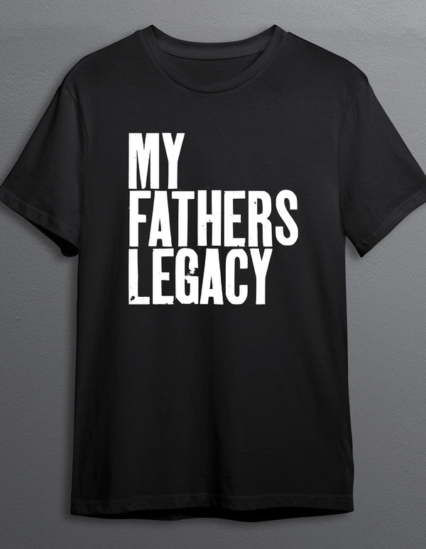 My Father's Legacy Soft-Style T-Shirt with round neck, short sleeve.  Father's Day Tee for Adults