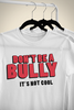 "Don't Be A Bully, It's Not Cool" White Unisex Soft-Style T-Shirt for Youth and Adults. Stop Bullying Shirt