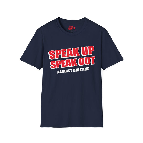 Speak Up Speak Out Shirt, Kindness Advocate Unisex Short Sleeve Adult T-Shirt, Anti-Bullying Campaign Tee,