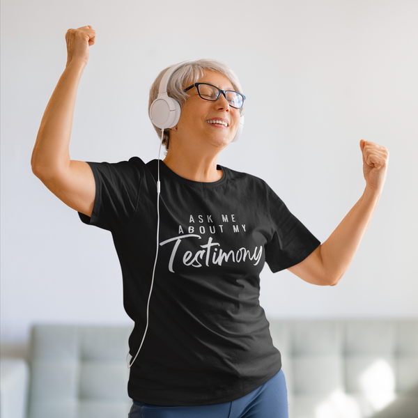 Ask Me About My Testimony Unisex Short Sleeve Tee;  Inspiration Shirt